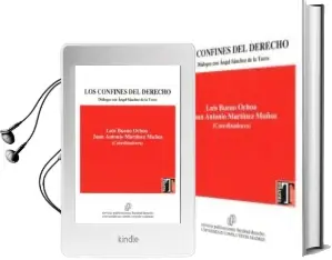 Descargar AudioLibro Los Confines del Derecho de Juan Antonio Martinez Muñoz; Luis Bueno Ochoa año 2016
