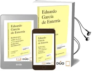 Descargar AudioLibro Reflexiones Sobre la ley y los Principios Generales del Derecho de Eduardo Garcia De Enterria año 2016