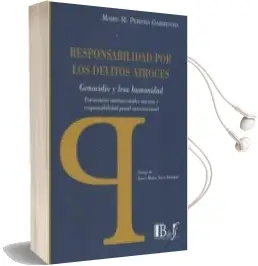 Descargar AudioLibro Responsabilidad por los Delitos Atroces de Mario M Pereira Garmendia año 2016