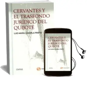 Descargar AudioLibro Civitas: Cervantes y el Trasfondo Jurídico del Quijote de Luis Maria Cazorla Prieto año 2016