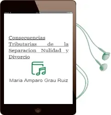 Descargar AudioLibro Consecuencias Tributarias de la Separación, Nulidad y Divorcio de Maria Amparo Grau Ruiz año 2016