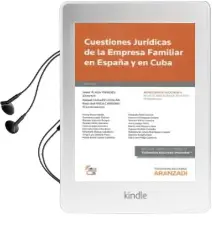 Descargar AudioLibro Cuestiones Juridicas de la Empresa Familiar en España y en Cuba de Javier Plaza Penades año 2016