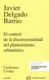 AudioLibro El Control de la Discrecionalidad del Planeamiento Urbanístico de Javier Delgado Barrio