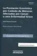 AudioLibro La Prestacion Economica por Cuidado de Menores Afectados por Cancer u Otra Enfermedad Grave de Jorge Gálvez Callejón