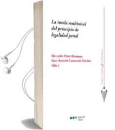 Descargar AudioLibro La Tutela Multinivel del Principio de Legalidad Penal de Mercedes Perez Manzano año 2016