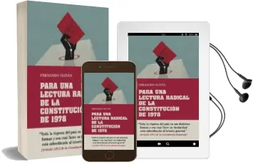 Descargar AudioLibro Para una Lectura Radical de la Constitución de 1978 de Fernando Olivan año 2016