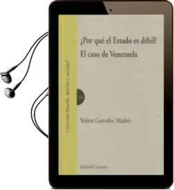 Descargar AudioLibro ¿Por que el Estado es Debil?: El Caso de Venezuela de Yelitza Gonzalez Madriz año 2016