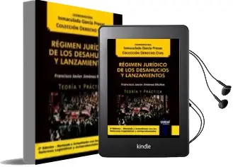 Descargar AudioLibro Regimen Juridico de los Desahucios y Lanzamientos: Teoria y Practica de Francisco Javier Jimenez Muñoz año 2016