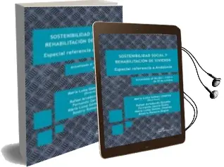 Descargar AudioLibro Sostenibilidad Social y Rehabilitacion de Vivienda de María Luisa ; Gómez Jiménez año 2016