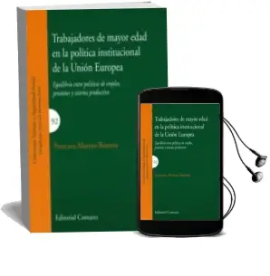 Descargar AudioLibro Trabajadores de Mayor Edad en la Politica Institucional de la Union Europea de F. Moreno Romero año 2016