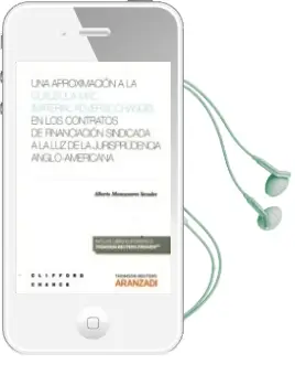 Descargar AudioLibro Una Aproximación a la Cláusula mac (Material Adverse Change) en los Contratos de Financiación Sindicada a la luz de la Jurisprudencia Anglo-Americana de Alberto Manzanares Secades año 2016