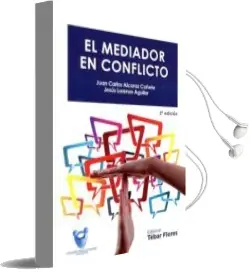 Descargar AudioLibro El Mediador en Conflicto de Juan Carlos Alcazar Cañete año 2016