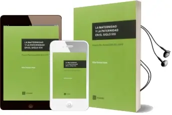 Descargar AudioLibro La Maternidad y la Paternidad en el Siglo xxi de Silvia Tamayo Haya año 2016