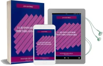 Descargar AudioLibro La Responsabilidad Tributaria Subsidiaria de Juan Calvo Vergez año 2016