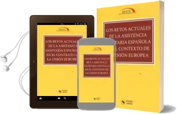 Descargar AudioLibro Los Retos Actuales de la Asistencia Sanitaria Española en el Contexto de la Unión Europea de Varios Autores año 2016