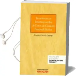 Descargar AudioLibro Transferencias Internacionales de Datos de Carácter Personal Ilícitas de Alfonso Ortega Gimenez año 2016
