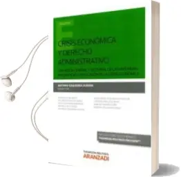 Descargar AudioLibro Crisis Economica y Derecho Administrativo de Antonio Ezquerra Huerva año 2016