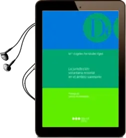 Descargar AudioLibro La Jurisdiccion Voluntaria Notarial en el Ambito Sucesorio de Mª Angeles Fernandez Egea año 2016