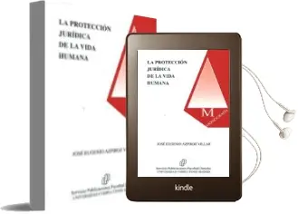 Descargar AudioLibro La Protección Jurídica de la Vida Humana de Jose Eugenio Azpiroz Villar año 2016