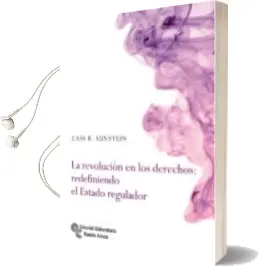 Descargar AudioLibro La Revolución en los Derechos: Redefiniendo el Estado Regulados de Cass R. Sunstein año 2016