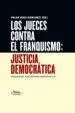 AudioLibro Los Jueces Contra el Franquismo: Justicia Democrática de Pilar Diaz Sanchez
