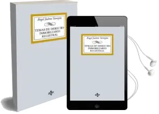 Descargar AudioLibro Temas de Derecho Inmobilidario Registral de Angel Juarez Torrejon año 2016
