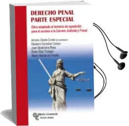 Descargar AudioLibro Derecho Penal: Parte Especial: Obra Adaptada al Temario de Oposicion para el Acceso a la Carrera Judicial y Fiscal de Varios Autores año 2016