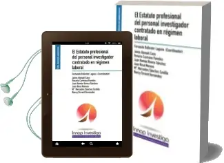 Descargar AudioLibro El Estatuto Profesional del Personal Investigador Contratado en Régimen Laboral de Fernando Ballester Laguna año 2016
