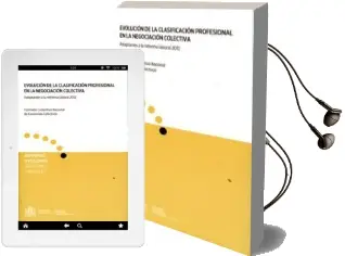 Descargar AudioLibro Evolución de la Clasificación Profesional en la Negociación Colectiva de Varios Autores año 2016