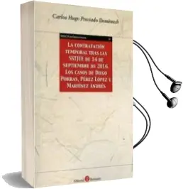 Descargar AudioLibro La Contratación Temporal Tras las Sstjue de 14 de Septiembre de 2016. los Casos de Diego Porras, Pérez López y Martínez Andrés de Carlos Hugo Preciado Domenech año 2016