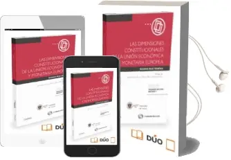 Descargar AudioLibro Las Dimensiones Constitucionales de la Unión Económica y Monetari a Europea de Susana Ruiz Tarrias año 2016