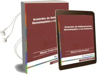 Descargar AudioLibro Acuerdos de Refinanciación Homologables y ley Concursal de Miguel Prieto Escudero año 2016