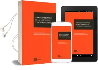 Descargar AudioLibro Aspectos Tributarios de las Cooperativas y Sociedades Laborales de Miguel Gutierrez Bengoechea año 2016