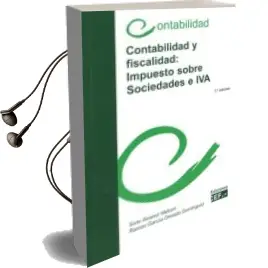 Descargar AudioLibro Contabilidad y Fiscalidad: Impuesto Sobre Sociedades e iva (7ª Ed.) de Sixto Alvarez Melcon año 2016