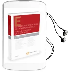 Descargar AudioLibro El Impuesto Sobre la Renta de las Personas Fisicas: Homenaje al Profesor dr. d. Juan Calero de Antonio M. Cubero Truyo año 2016