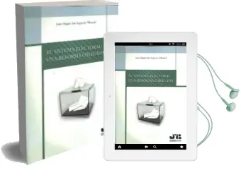 Descargar AudioLibro El Sistema Electoral: Una Reforma Obligada de Juan Magín San Segundo Manuel año 2016