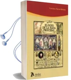 Descargar AudioLibro Elogio de la Nada Procesal de Francisco Ramos Mendez año 2016