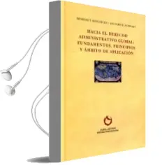 Descargar AudioLibro Hacia el Derecho Administrativo Global: Fundamentos, Principios y Ámbito de Aplicación de Benedict Kingsbury año 2016