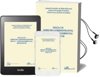Descargar AudioLibro Hacia un Derecho Administrativo, Fiscal y Medioambiental Romano iii de Antonio Fernandez De Bujan año 2016