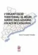 AudioLibro L Organització Territorial i el Règim Jurídic Dels Governs Locals de Catalunya de Xavier Forcadell I Esteller