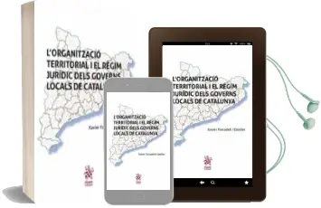 Descargar AudioLibro L Organització Territorial i el Règim Jurídic Dels Governs Locals de Catalunya de Xavier Forcadell I Esteller año 2016