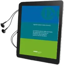 Descargar AudioLibro La Directiva de la Union Europea de Evaluacion de Impacto Ambiental de Proyectos: Balance de Treinta Años de Agustin Garcia Ureta año 2016