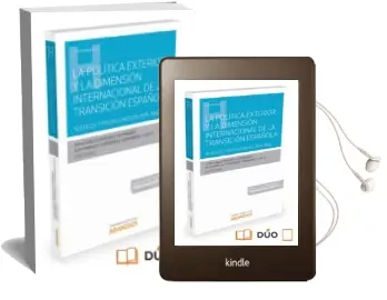 Descargar AudioLibro La Politica Exterior y la Dimension Internacional de la Transicion Española: Testigos y Protagonistas (1976-1986) de Juan Carlos Pereira Castañares año 2016