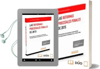 Descargar AudioLibro Las Reformas Procesales Penales de 2015: Nuevas Medidas de Agilizacion, de Investigacion y de Fotalecimiento de Garantias en la Justicia Penal de Julio Muerza Esparza año 2016