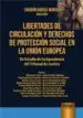 AudioLibro Libertades de Circulacion y Derechos de Proteccion Social en la Union Europea: Un Estudio de Jurisprudencia del Tribunal de Justicia de Joaquin Garcia Murcia