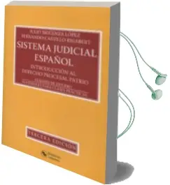 Descargar AudioLibro Sistema Judicial Español: Introduccion al Derecho Procesal Patrio / Guiones de Estudio / Materiales para Clases Prácticas de Julio Sigüenza Lopez año 2016