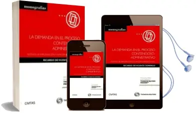 Descargar AudioLibro Civitas: Demanda en el Proceso Contencioso-Administrativo Motivos Impugnacion y Funcion Jurisdiccional de Ricardo De Vicente Domigno año 2016