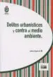 AudioLibro Delitos Urbanísticos y Contra el Medio Ambiente de Andres Delgado Gil