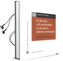 Descargar AudioLibro El Derecho a la Privacidad en un Nuevo Entorno Tecnológico. xx Jornadas de la Asociación de Letrados del Tribunal Constitucional de Asociación De Letrados Del Tribunal Constitucional año 2016