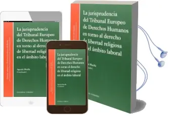 Descargar AudioLibro Jurisprudencia del Tribunal Europeo de Derechos Humanos en Torno al Derehco de Libertad Religiosa en el Ambito Laboral de Agustin Motilla año 2016